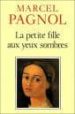 LA PETITE FILLE AUX YEUX SOMBRES di PAGNOL, MARCEL 