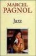 JAZZ di PAGNOL, MARCEL 