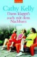 DANN KLAPPTS AUCH MIT DEM NACHBARN di KELLY, CATHY 