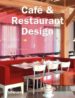 CAFE & RESTAURANT DESIGN di VV.AA. 