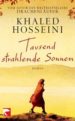 TAUSEND STRAHLENDE SONNEN de HOSSEINI, KHALED 