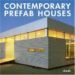 CONTEMPORARY PREFAB HOUSES di VV.AA. 