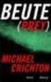 BEUTE (PREY) di CRICHTON, MICHAEL 