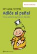 ADIOS AL PAAL de FERREROS TOR, MARIA LUISA 