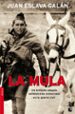 LA MULA de ESLAVA GALAN, JUAN 
