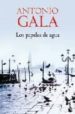 LOS PAPELES DE AGUA de GALA, ANTONIO 