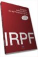 IMPUESTO SOBRE LA RENTA DE LAS PERSONAS FISICAS (IRPF) ACTUALIZAD O EJERCICIOS 2009 Y 2010 di VV.AA