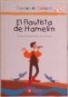 EL FLAUTISTA DE HAMELIN de MONREAL DIAZ, VIOLETA  LOPEZ NARVAEZ, CONCHA 