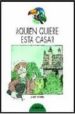 QUIEN QUIERE ESTA CASA? de GRRIZ, JOSEP 