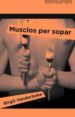 MUSCLOS PER SOPAR de VANDERBEKE, BIRGIT 