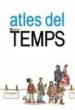 ATLES DEL TEMPS de BOSCH, JAUME 