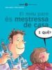 EL MEU PARE ES MESTRESSA DE CASA de UGIDOS RUIZ, SILVIA  VALVERDE, MIKEL 