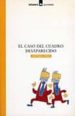 EL CASO DEL CUADRO DESAPARECIDO de SIERRA I FABRA, JORDI 