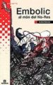 EMBOLIC AL MON DEL NO-RES de PRADAS, NURIA 