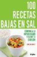 100 RECETAS BAJAS EN SAL: CONTROLA LA HIPERTENSION Y CUIDA TU COR AZON de BAILEY, CHRISTINE 