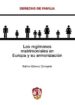 REGIMENES MATRIMONIALES EN EUROPA Y SU ARMONIZACION di VV.AA. 