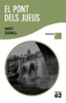 EL PONT DELS JUEUS.(LLETRA PLUS) de GIRONELL, MARTI 