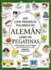 MIS PRIMERAS CIEN PALABRAS EN ALEMAN (LIBRO DE PEGATINAS) de AMERY, HEATHER 