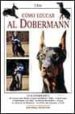 COMO EDUCAR AL DOBERMANN de ROSSI, VALERIA 