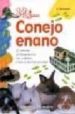 MI... CONEJO ENANO: EL CARACTER, LA ALIMENTACION, LOS CUIDADOS Y TODO LO QUE HAY QUE SABER de TENEREZZA, BRUNO 