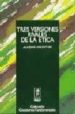 TRES VERSIONES RIVALES DE LA ETICA de MACINTYRE, ALASDAIR 