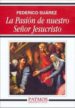 LA PASION DE NUESTRO SEOR JESUCRISTO de SUAREZ VERDEGUER, FEDERICO 