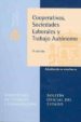 COOPERATIVAS, SOCIEDADES LABORALES Y TRABAJO AUTONOMO (8 ED.) di VV.AA. 