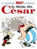 EL REGAL DEL CESAR di GOSCINNY, RENE  UDERZO, ALBERT 