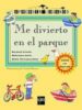ME DIVIERTO EN EL PARQUE (JUEGO CON PEGATINAS) de CANDEL, SOLEDAD  GARIN, MERCEDES  LOPEZ, MARIA TRINIDAD 