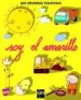 SOY EL AMARILLO de CANDEL, SOLEDAD  GARIN, MERCEDES  LOPEZ, MARIA TRINIDAD 