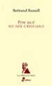 POR QUE NO SOY CRISTIANO? de RUSSELL, BERTRAND 