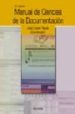 MANUAL DE CIENCIAS DE LA DOCUMENTACION di LOPEZ YEPES, JOSE 