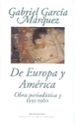 OBRA PERIODISTICA. T.3. DE EUROPA Y AMERICA di GARCIA MARQUEZ, GABRIEL 