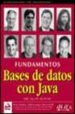 FUNDAMENTOS DE BASES DE DATOS CON JAVA: JDBC, SQL, J2EE, EJB, JSP , XML di MUKHAR, KEVIN  LAUINGER, TODD  CARNELL, JOHN 