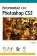 FOTOMONTAJE CON PHOTOSHOP CS2 (DISEO Y CREATIVIDAD) (INCLUYE CD- ROM) de WARD, AL 