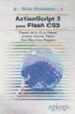 ACTIONSCRIPT 3 PARA FLASH CS3 (GUIAS PRCTICAS) de BEUMALA SEGURA, XAVI  ALONSO PEREZ, JOSEBA  CRUZ HERAS, DANIEL DE LA 