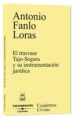 TRASVASE TAJO-SEGURA Y SU INSTRUMENTACION de FANLO LORAS, ANTONIO 