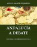ANDALUCIA A DEBATE Y OTROS ESTUDIOS (2 ED.) de GONZALEZ JIMENEZ, MANUEL 