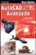 AUTOCAD 2000 AVANZADO GUIA RAPIDA de LOPEZ FERNANDEZ, JAVIER  TAJADURA ZAPIRAIN, JOSE ANTONIO 
