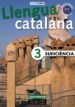 LLENGUA CATALANA 3 SUFICIENCIA de GARCIA BALASCH, TERESA  VILA COMAJOAN, CARME 