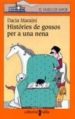 HISTORIES DE GOSSOS PER A UNA NENA de MARAINI, DACIA 