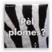 PEL O PLOMES? de FRATTINI, STEPHANE 