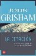 LA CITACION di GRISHAM, JOHN 