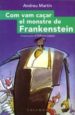 COM VAM CAAR EL MONSTRE DE FRANKENSTEIN de MARTIN, ANDREU  LOPEZ, ALFONSO 