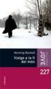 VIATGE A LA FI DEL MON de MANKELL, HENNING 