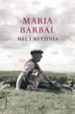 MEL I METZINES de BARBAL I FARRE, MARIA 