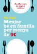 MENJAR BE EN FAMILIA PER MENYS DE 9 EUROS de NOGUE, PEP 