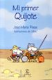 MI PRIMER QUIJOTE de PLAZA, JOSE MARIA 