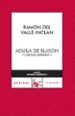 AGUILA DE BLASON de VALLE INCLAN, RAMON MARIA DEL 
