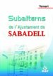 SUBALTERNS DE L AJUNTAMENT DE SABADELL: TEMARI di VV.AA. 